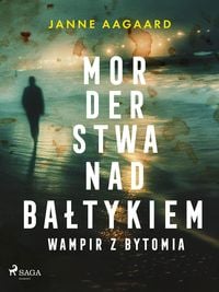 Produktbild: Morderstwa nad Baltykiem 6: Wampir z Bytomia