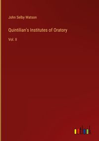 Produktbild: Quintilian's Institutes of Oratory