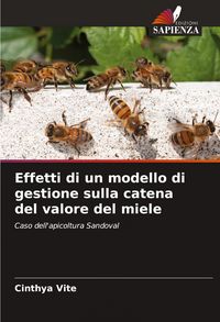 Produktbild: Effetti di un modello di gestione sulla catena del valore del miele
