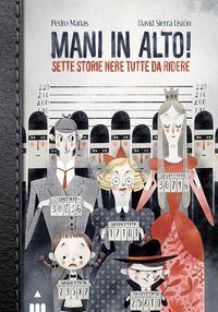 Produktbild: Mani in alto! Sette storie nere tutte da ridere