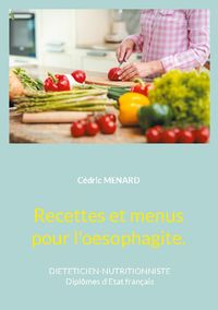 Bild vom Artikel Recettes et menus pour l'oesophagite. vom Autor Cédric Menard