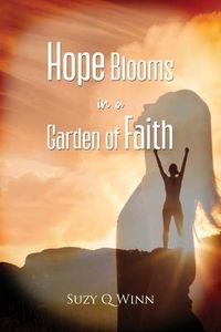 Produktbild: Hope Blooms in a Garden of Faith
