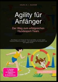 Produktbild: Agility f&uuml;r Anf&auml;nger: Der Weg zum erfolgreichen Hundesport-Team