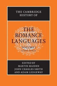 Produktbild: Cambridge History of the Romance Languages: Volume 1, Structures