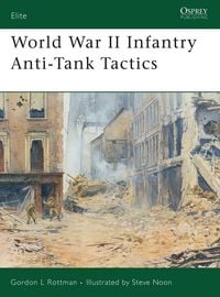 Produktbild: World War II Infantry Anti-Tank Tactics