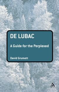 Produktbild: De Lubac: A Guide for the Perplexed