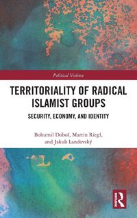 Produktbild: Territoriality of Radical Islamist Groups