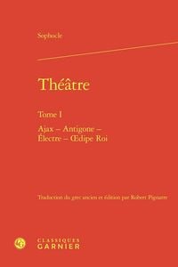 Produktbild: Theatre Tome 1 : Ajax - Antigone - Electre - Oedipe Roi