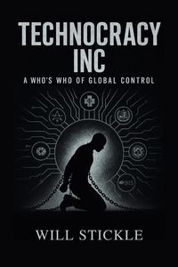 Produktbild: Technocracy Inc, A Who's Who of Global Control