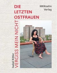 Produktbild: Isabel Kittler: Vergiss mein nicht!