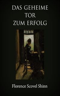 Produktbild: Das geheime Tor zum Erfolg