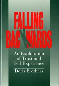 Produktbild: Falling Backwards: An Exploration of Trust and Self-Experience