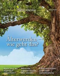 Produktbild: &Auml;lterwerden - wie geht das?