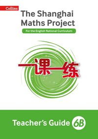 Produktbild: Shanghai Maths - The Shanghai Maths Project Teacher's Guide 6b