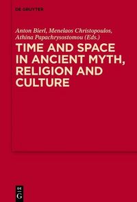 Produktbild: Time and Space in Ancient Myth, Religion and Culture