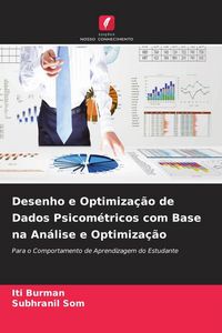 Produktbild: Desenho e Optimiza&ccedil;&atilde;o de Dados Psicom&eacute;tricos com Base na An&aacute;lise e Optimiza&ccedil;&atilde;o