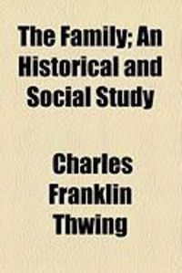 Produktbild: The Family; An Historical and Social Study