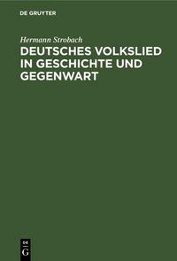 Produktbild: Deutsches Volkslied in Geschichte und Gegenwart