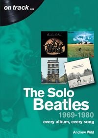 Produktbild: The Solo Beatles: 1969 - 1980
