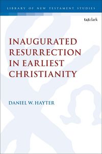 Produktbild: Inaugurated Resurrection in Earliest Christianity