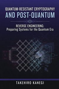 Produktbild: Quantum-Resistant Cryptography and Post-Quantum Reverse Engineering