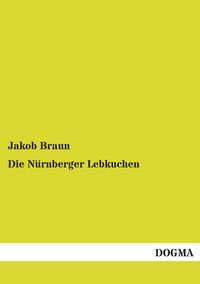 Produktbild: Die N&uuml;rnberger Lebkuchen