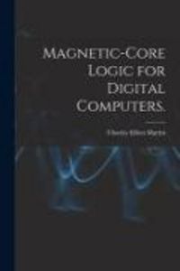Produktbild: Magnetic-core Logic for Digital Computers.