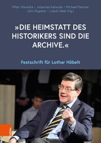 Produktbild: "Die Heimstatt des Historikers sind die Archive."
