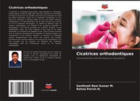 Produktbild: Cicatrices orthodontiques