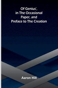 Produktbild: Of Genius', in The Occasional Paper, and Preface to The Creation
