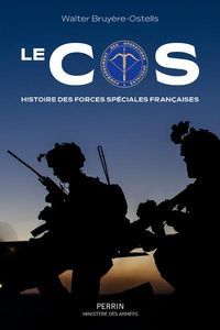 Produktbild: Le COS : histoire des forces sp&eacute;ciales fran&ccedil;aises