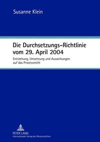 Produktbild: Die Durchsetzungs-Richtlinie vom 29. April 2004