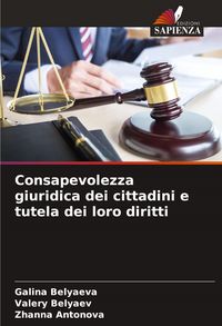 Produktbild: Consapevolezza giuridica dei cittadini e tutela dei loro diritti