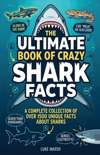 Produktbild: The Ultimate Book of Crazy Shark Facts