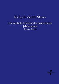 Produktbild: Die deutsche Literatur des neunzehnten Jahrhunderts
