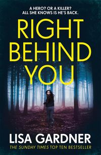 Bild vom Artikel Gardner, L: Right Behind You vom Autor Lisa Gardner