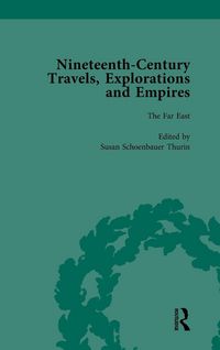Produktbild: Nineteenth-Century Travels, Explorations and Empires, Part I Vol 4