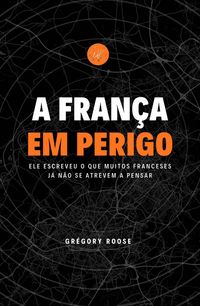 Produktbild: A Fran&ccedil;a em perigo
