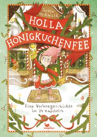Bild vom Artikel Holla Honigkuchenfee vom Autor Teresa Hochmuth