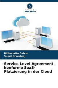 Produktbild: Service Level Agreement-konforme SaaS-Platzierung in der Cloud