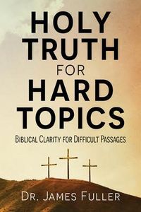 Produktbild: Holy Truth for Hard Topics