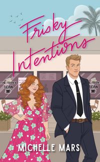 Produktbild: Frisky Intentions (The Frisky Bean, #1)