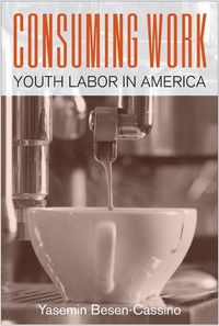 Produktbild: Consuming Work: Youth Labor in America