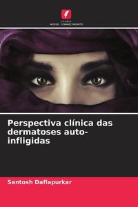Produktbild: Perspectiva cl&iacute;nica das dermatoses auto-infligidas