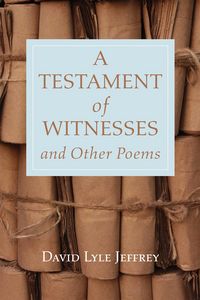 Produktbild: A Testament of Witnesses and Other Poems