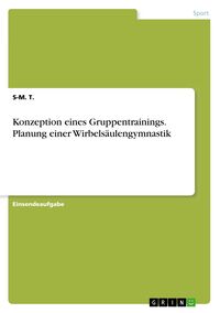 Produktbild: Konzeption eines Gruppentrainings. Planung einer Wirbels&auml;ulengymnastik