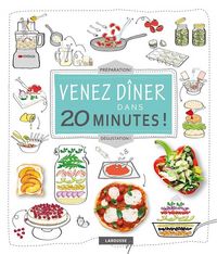 Produktbild: Venez d&icirc;ner dans 20 minutes !