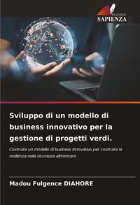 Produktbild: Sviluppo di un modello di business innovativo per la gestione di progetti verdi.