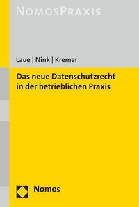 Produktbild: Laue, P: Neue Datenschutzrecht in der betrieblichen Praxis