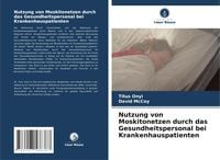 Produktbild: Nutzung von Moskitonetzen durch das Gesundheitspersonal bei Krankenhauspatienten